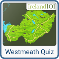 Take the Westmeath quiz